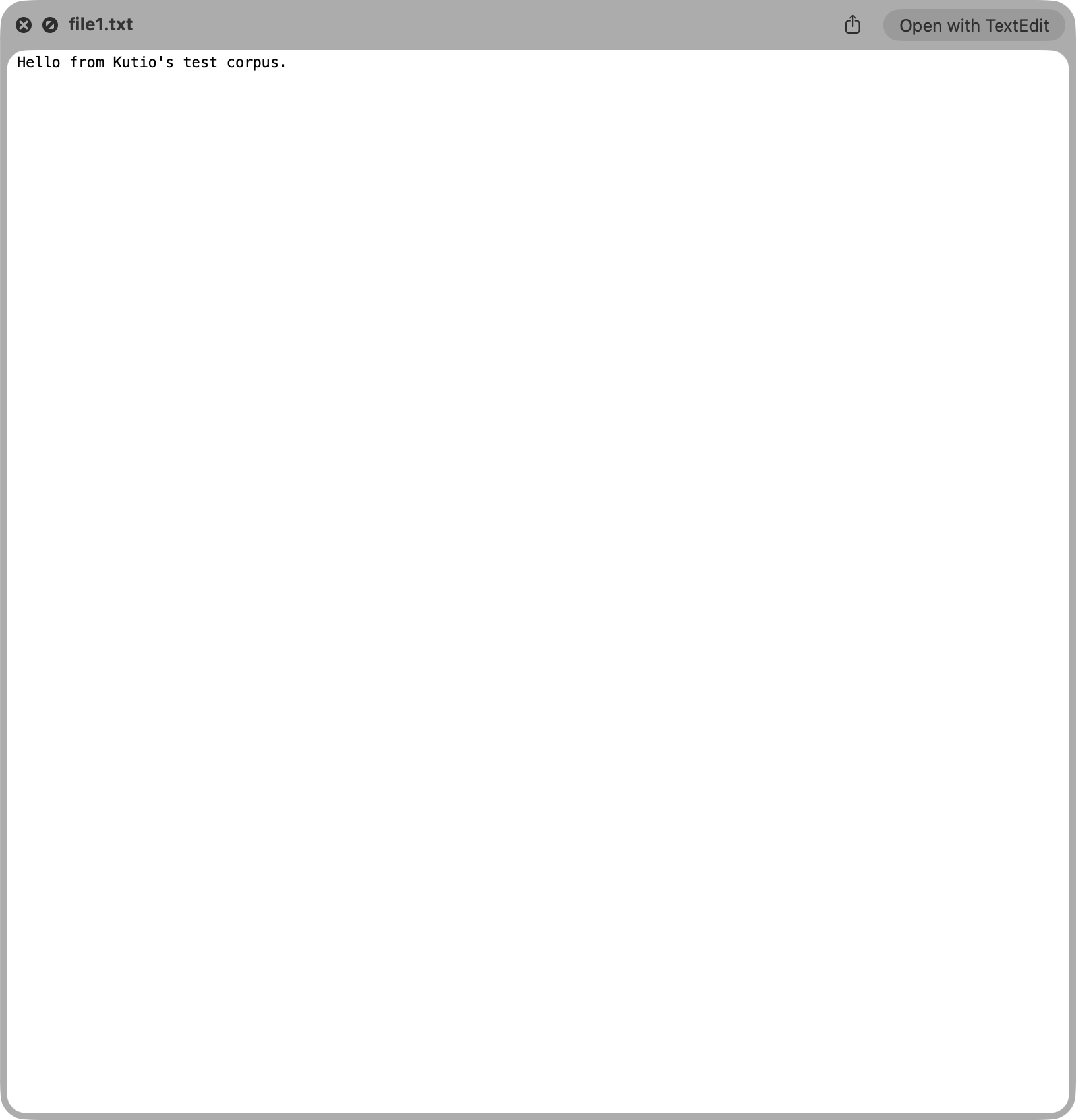 Eine Quick-Look-Vorschau von file1.txt mit dem Text «Hello from Kutio’s test corpus.», über dem Archivfenster.